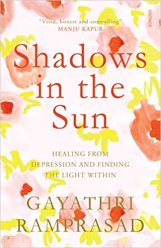 Shadows in the Sun: Healing from Depression and Finding the Light within
